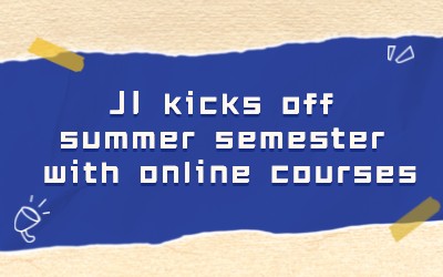 JI kicks off summer semester with online courses