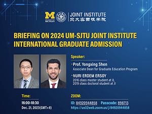 Briefing on 2024 UM-SJTU Joint Institute international graduate admission
